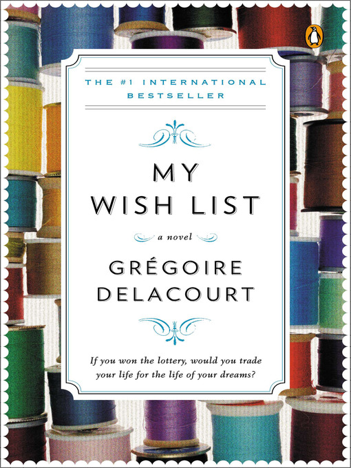 Title details for My Wish List by Gregoire Delacourt - Available